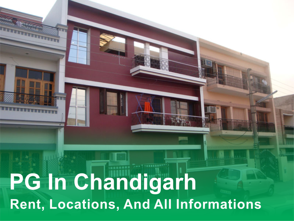 PG In Chandigarh And Its Rent, Location Chandigarh Official